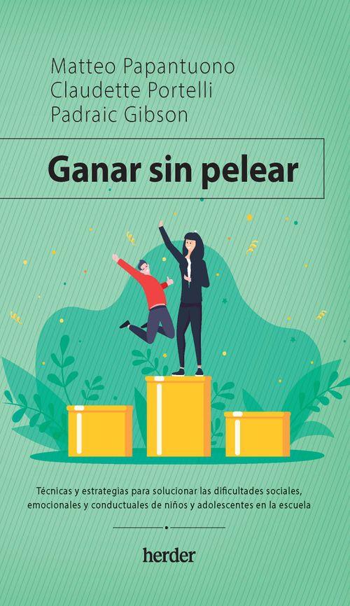 GANAR SIN PELEAR | 9788425448263 | PAPANTUONO, MATTEO/PORTELLI, CLAUDETTE/GIBSON, PADRIAC | Llibreria Online de Tremp