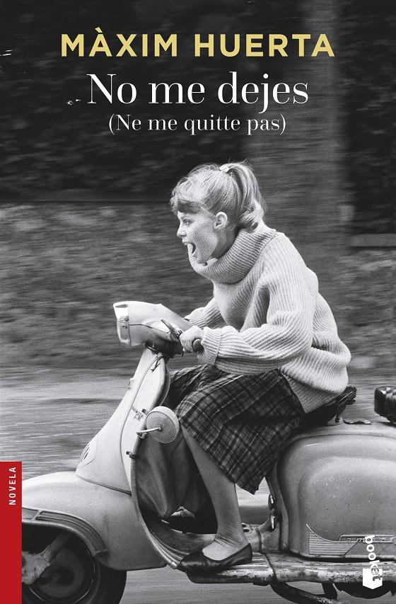 NO ME DEJES (NE ME QUITTE PAS) | 9788467046779 | MÀXIM HUERTA | Llibreria Online de Tremp