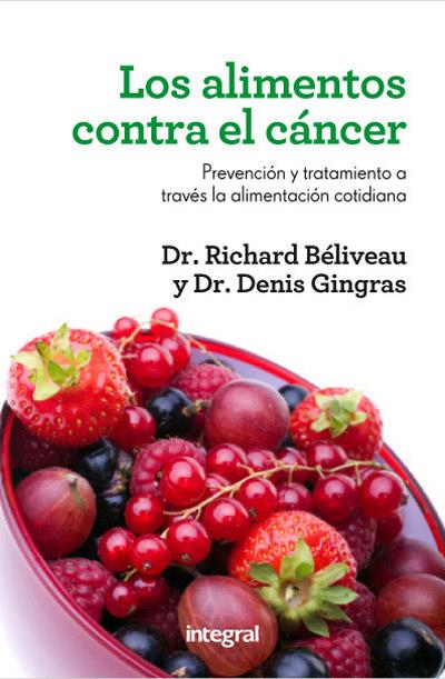 ALIMENTOS CONTRA EL CANCER, LOS | 9788415541448 | BELIVEAU, RICHARD; GINGRAS, DENIS | Llibreria Online de Tremp