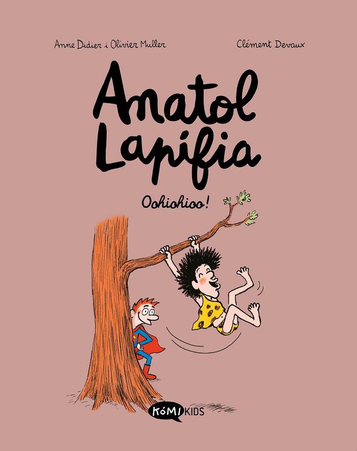 ANATOL LAPIFIA VOL.2 OOHIOHIOO! | 9788412257199 | DIDIER, ANNE/MULLER, OLIVIER | Llibreria Online de Tremp