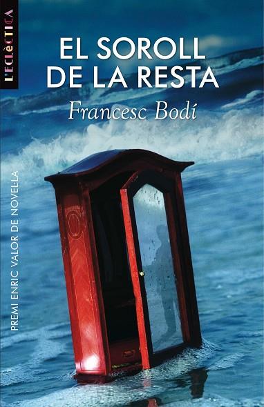 SOROLL DE LA RESTA, EL | 9788498243512 | BODI, FRANCESC