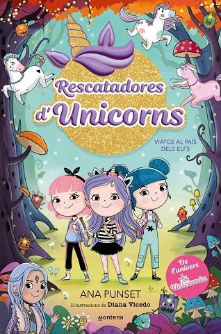 RESCATADORES D'UNICORNS 8 - VIATGE AL PAÍS DELS ELFS | 9788410395190 | PUNSET, ANA | Llibreria Online de Tremp