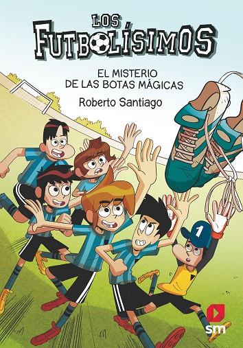 LF17: EL MISTERIO DE LAS BOTAS MÁGICAS | 9788413184449 | SANTIAGO, ROBERTO | Llibreria Online de Tremp