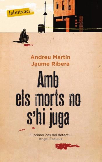 AMB ELS MORTS NO S'HI JUGA | 9788499303062 | MARTIN, ANDREU; RIBERA, JAUME