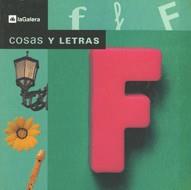 COSAS Y LETRAS. LA LETRA F | 9788424615772 | BLANCH,  XAVIER