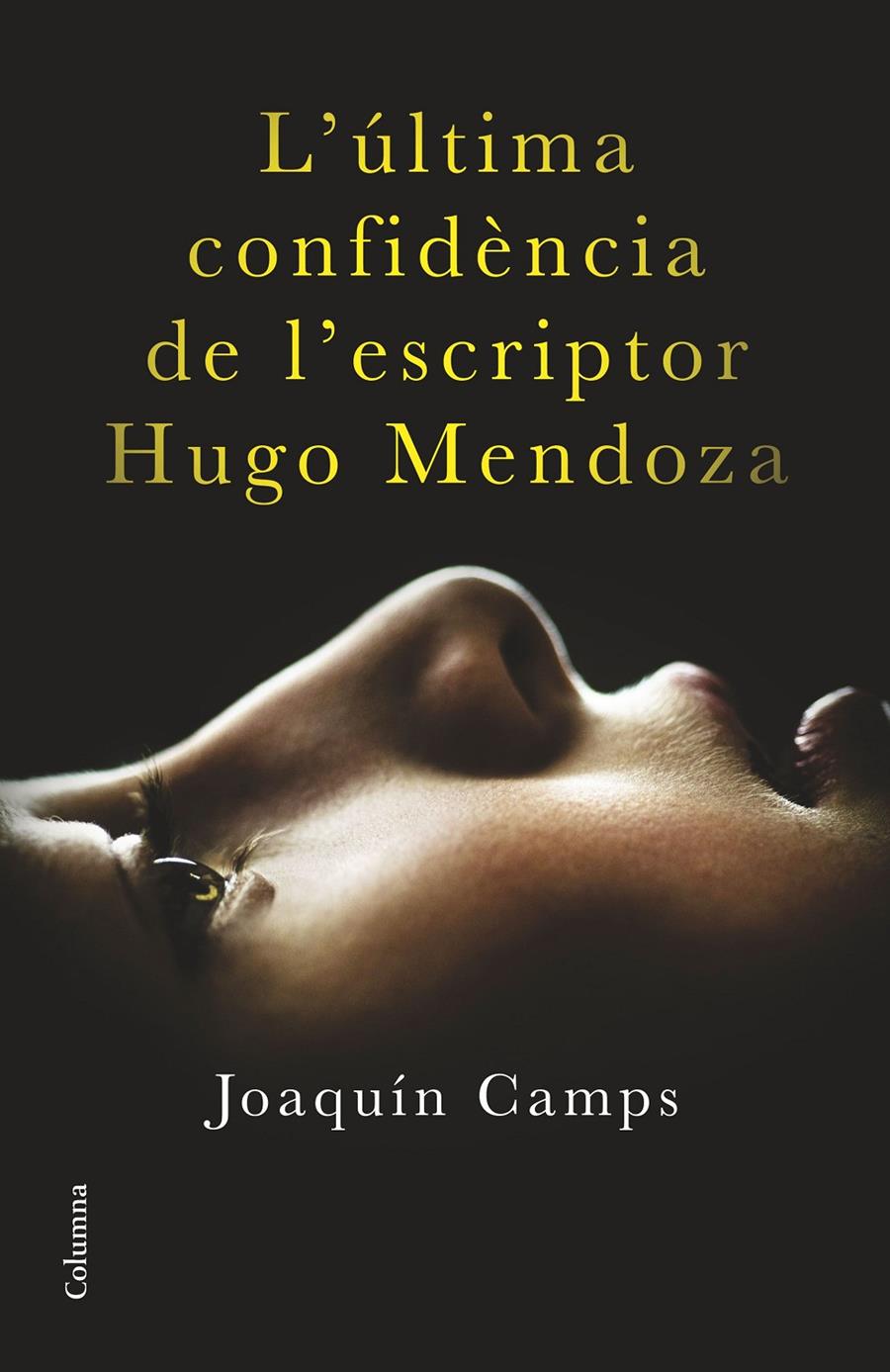 ULTIMA CONFIDENCIA DE L'ESCRIPTOR HUGO, L' | 9788466419406 | CAMPS, JOAQUIN