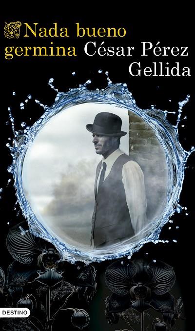 NADA BUENO GERMINA | 9788423367672 | PÉREZ GELLIDA, CÉSAR | Llibreria Online de Tremp