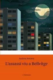 L'ASSASSÍ VIU A BELLVITGE | 9788499320281 | ANDREU SOTORRA