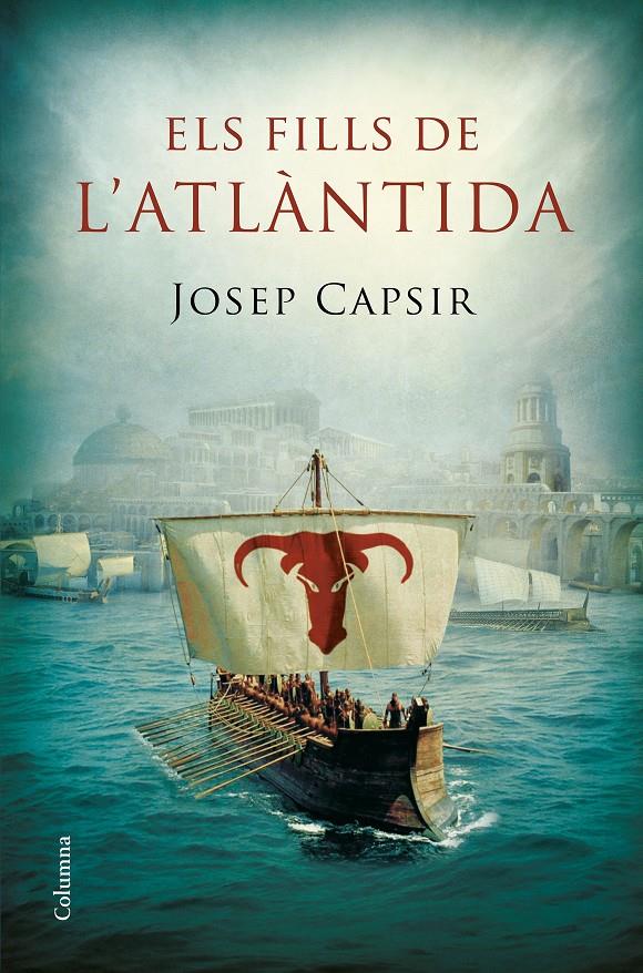ELS FILLS DE L'ATLÀNTIDA | 9788466422710 | CAPSIR COMIN, JOSEP | Llibreria Online de Tremp