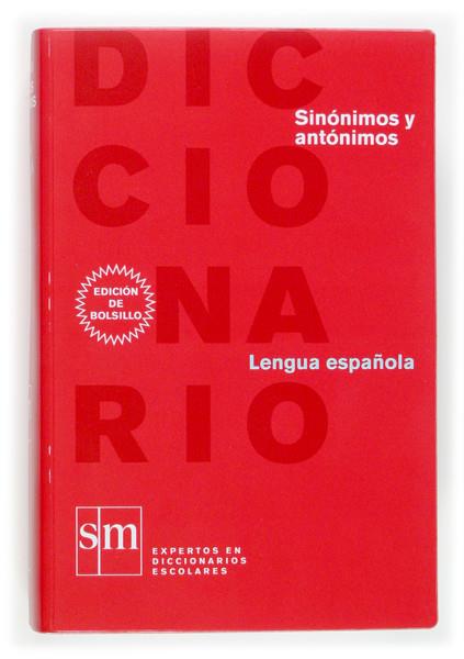 DICCIONARIO DE SINONIMOS Y ANTONIMOS DE LA LENGUA ESPAÑOLA | 9788467507218 | VARIOS AUTORES, | Llibreria Online de Tremp