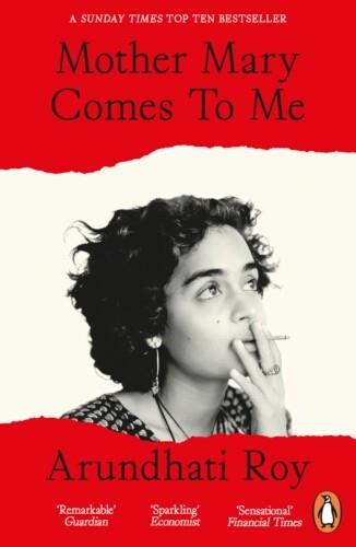 MOTHER MARY COMES TO ME | 9781405978477 | ARUNDHATI ROY
