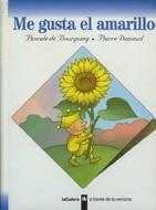 ME GUSTA EL AMARILLO. | 9788424668068 | BOURGONIG , P. DE.