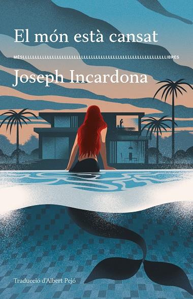 EL MÓN ESTÀ CANSAT | 9788417353766 | INCARDONA, JOSEPH | Llibreria Online de Tremp