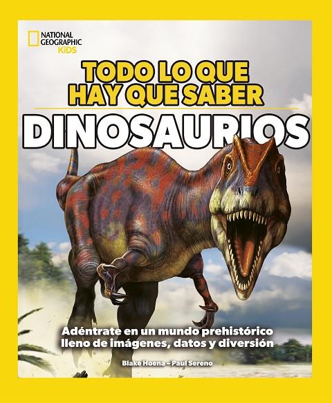 TODO LO QUE HAY QUE SABER - DINOSAURIOS | 9788482988733 | HOENA, BLAKE | Llibreria Online de Tremp
