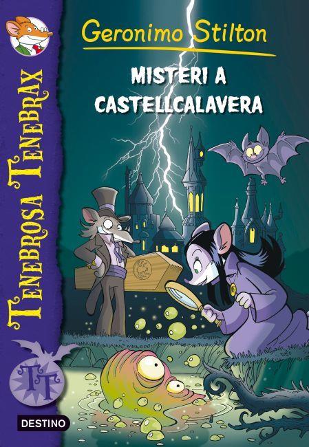 MISTERI A CASTELLCALAVERA : TENEBROSA TENEBRAX 2 | 9788499328003 | STILTON, GERONIMO | Llibreria Online de Tremp