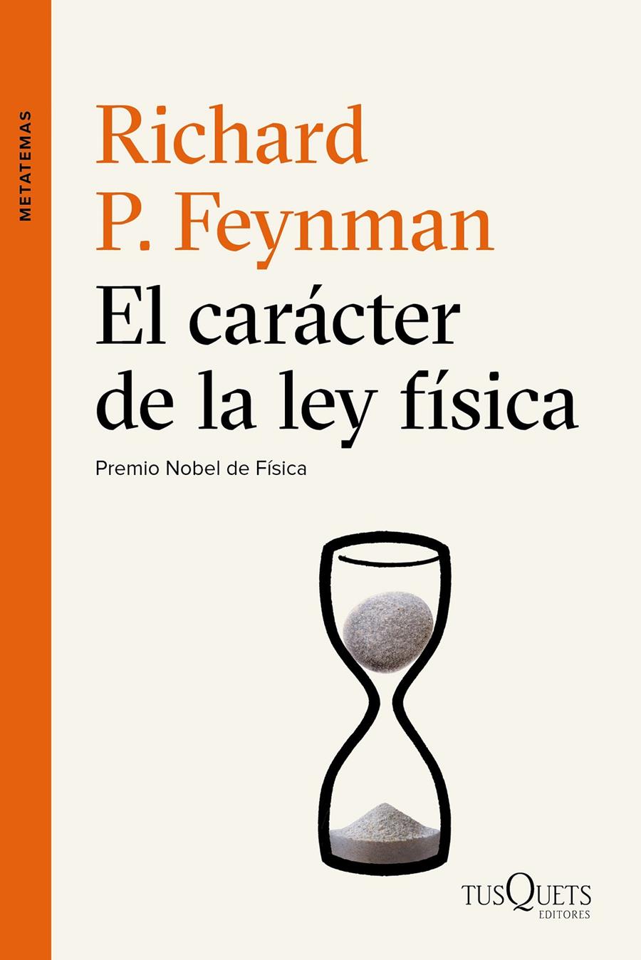 EL CARÁCTER DE LA LEY FÍSICA | 9788490661673 | RICHARD P. FEYNMAN | Llibreria Online de Tremp