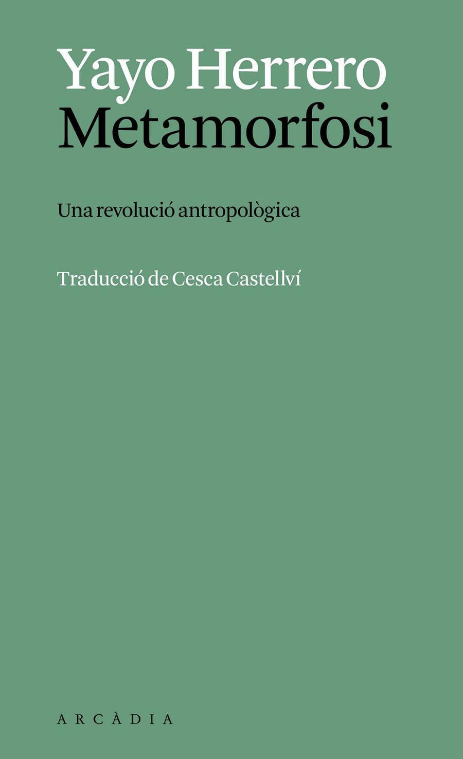 METAMORFOSI | 9788412999785 | HERRERO LÓPEZ, YAYO | Llibreria Online de Tremp