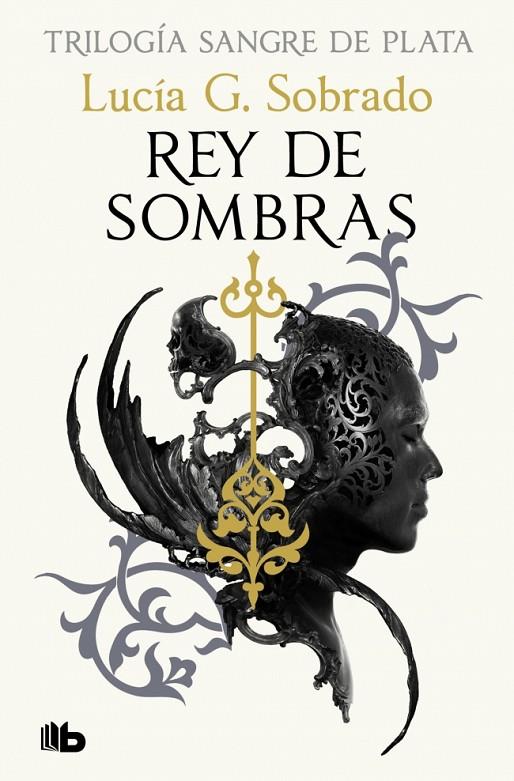 REY DE SOMBRAS (TRILOGÍA SANGRE DE PLATA 2) | 9788410381261 | G. SOBRADO, LUCÍA | Llibreria Online de Tremp