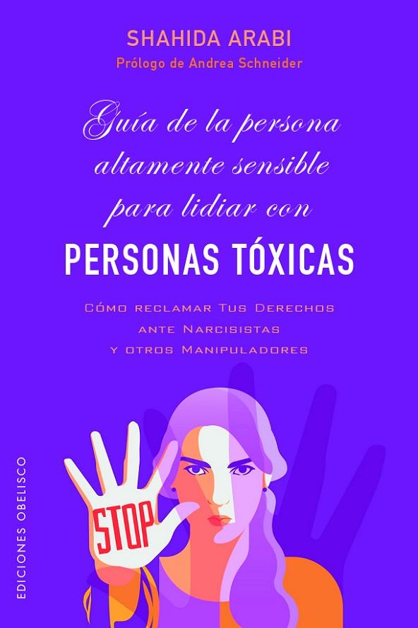 GUÍA DE LA PERSONA ALTAMENTE SENSIBLE PARA LIDIAR CON PERSONAS TÓXICAS | 9788491119708 | ARABI, SHAHIDA | Llibreria Online de Tremp