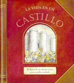 VIDA EN UN CASTILLO (DIARIOS CON HISTORIA), LA | 9788430565139 | SUSAETA, EQUIPO | Llibreria Online de Tremp