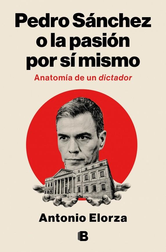 PEDRO SÁNCHEZ O LA PASIÓN POR SÍ MISMO | 9788466682114 | ELORZA, ANTONIO | Llibreria Online de Tremp
