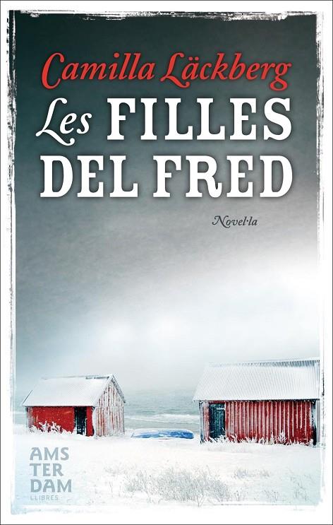 FILLES DEL FRED, LES | 9788493687960 | LÄCKBERG, CAMILLA | Llibreria Online de Tremp