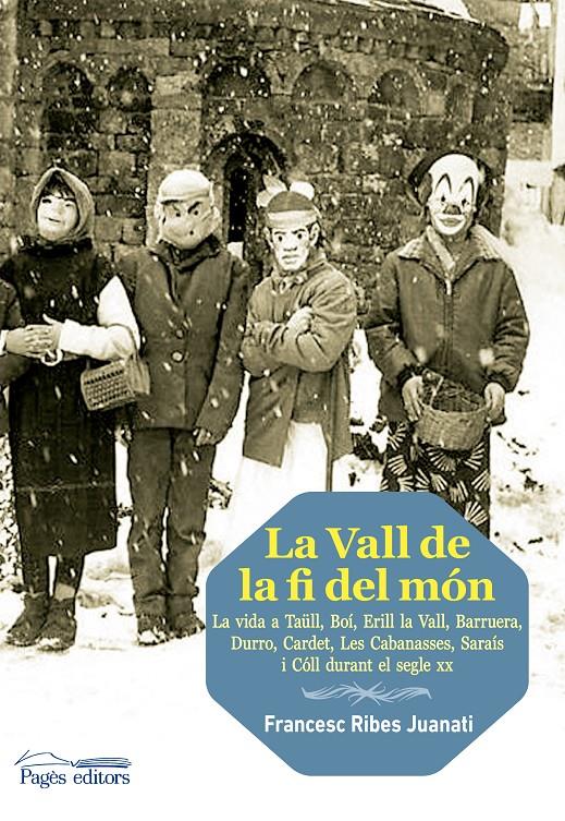 VALL DE LA FI DEL MÓN | 9788499753782 | RIBES JUANATI, FRANCESC