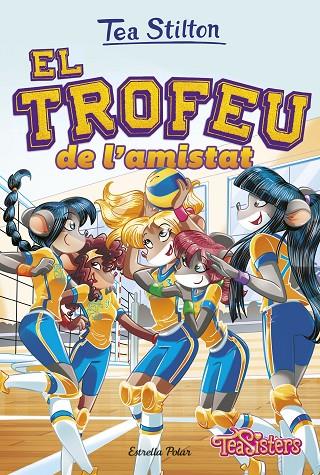 EL TROFEU DE L'AMISTAT | 9788413891453 | STILTON, TEA | Llibreria Online de Tremp