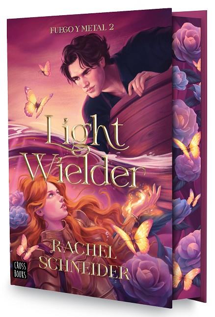 FUEGO Y METAL 2. LIGHT WIELDER | 9788408322832 | SCHNEIDER, RACHEL | Llibreria Online de Tremp