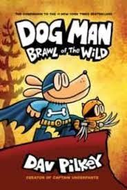 DOG MAN 6: BRAWL OF THE WILD | 9781407191942 | PILKEY, DAV