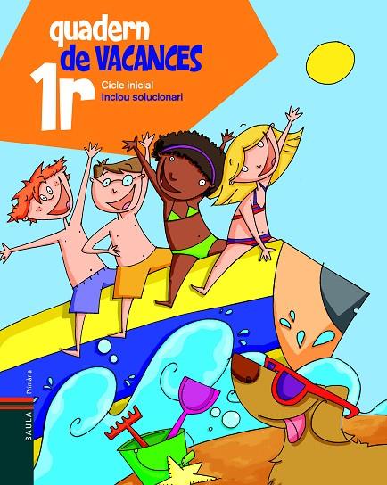 QUADERN DE VACANCES 1R CICLE INICIAL | 9788447920631 | Llibreria Online de Tremp
