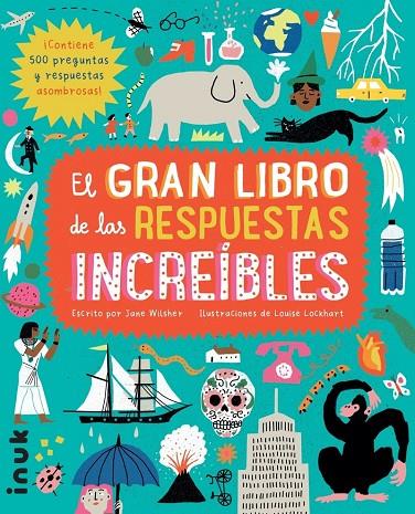 EL GRAN LIBRO DE LAS RESPUESTAS INCREIBLES | 9788416774784 | WILSHER, JANE | Llibreria Online de Tremp