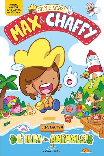 MAX & CHAFFY 1. BENVINGUTS A L'ILLA DELS ANIMALS! | 9791387782177 | SMART, JAMIE | Llibreria Online de Tremp