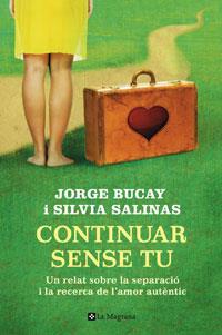 CONTINUAR SENSE TU | 9788498674323 | BUCAY, JORGE ; SALINAS, SILVIA