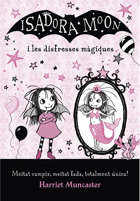 LA ISADORA MOON I LES DISFRESSES MÀGIQUES (LA ISADORA MOON) | 9788420487656 | MUNCASTER, HARRIET | Llibreria Online de Tremp