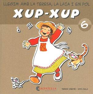 XUP-XUP 6 | 9788484125747 | SABATE, TERESA ; CULLA, RITA