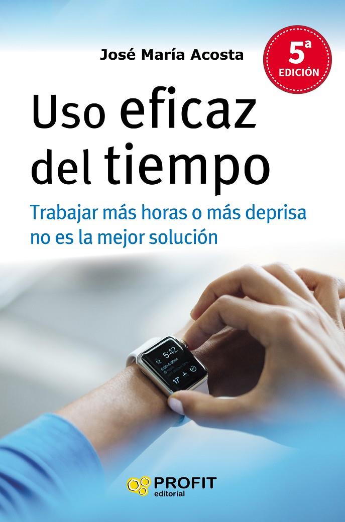 USO EFICAZ DEL TIEMPO | 9788416115327 | ACOSTA VERA, JOSÉ MARIA