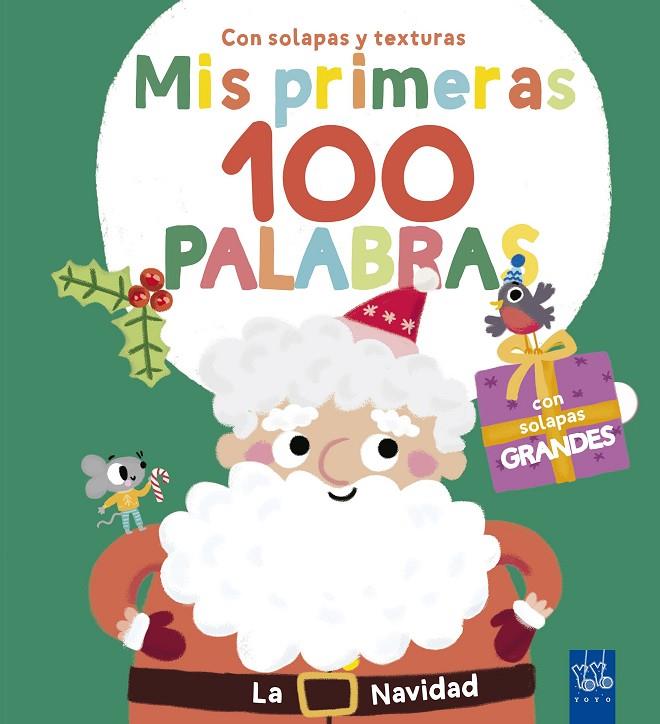MIS PRIMERAS 100 PALABRAS CON TEXTURAS. LA NAVIDAD | 9788408302018 | YOYO | Llibreria Online de Tremp