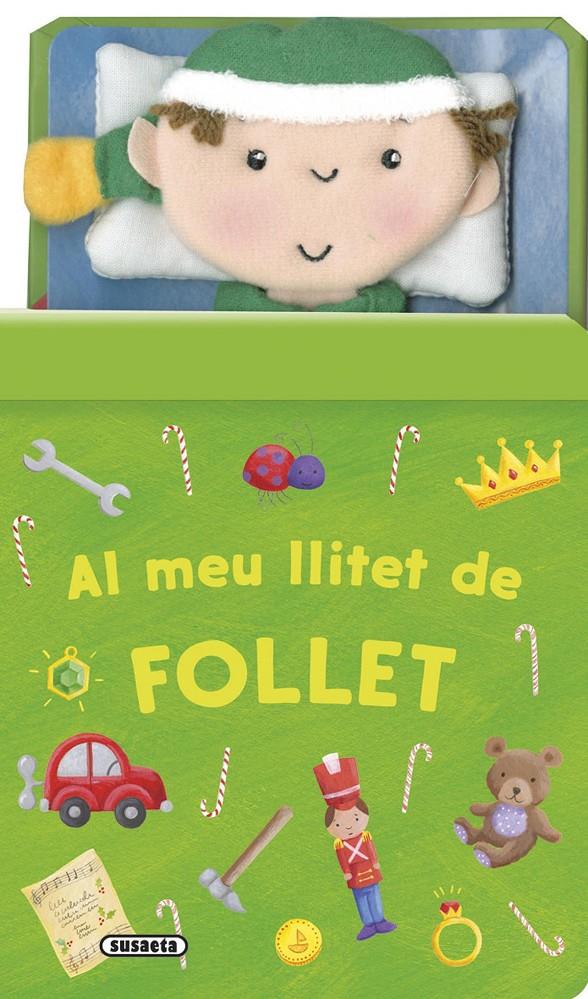 AL MEU LLITET DE FOLLET | 9788467746105 | SUSAETA, EQUIP