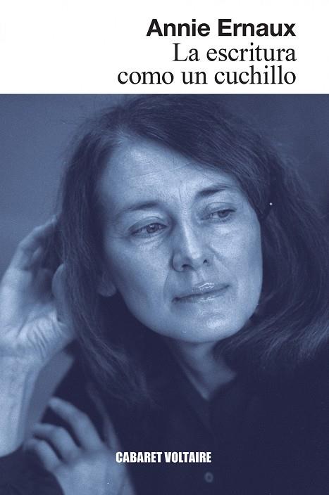 LA ESCRITURA COMO UN CUCHILLO | 9788419047403 | ERNAUX, ANNIE | Llibreria Online de Tremp