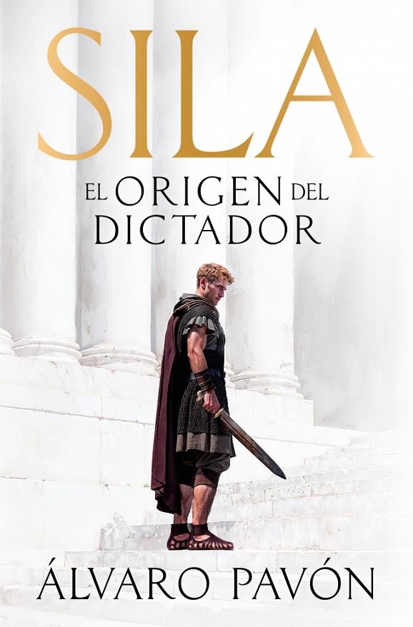 SILA, EL ORIGEN DEL DICTADOR | 9788401035548 | PAVÓN, ÁLVARO