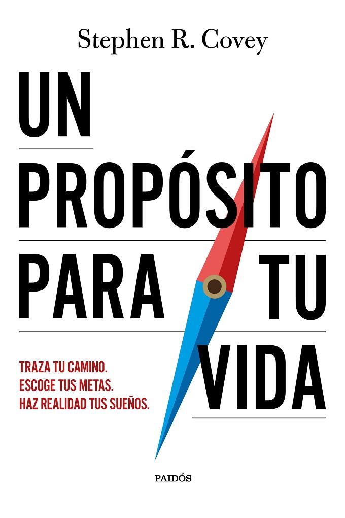 UN PROPÓSITO PARA TU VIDA | 9788449345616 | COVEY, STEPHEN R. | Llibreria Online de Tremp