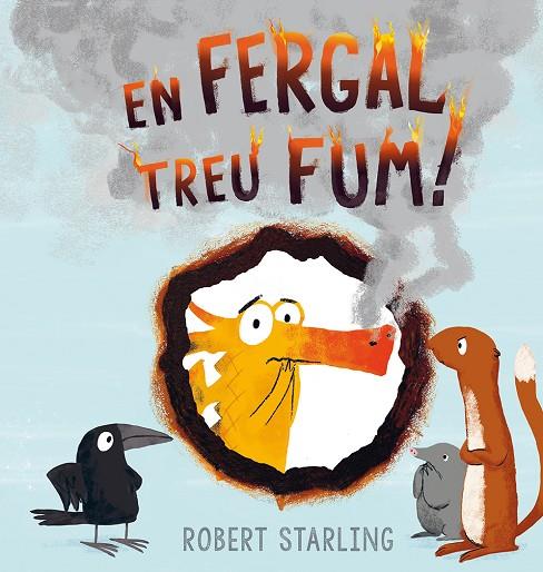 EN FERGAL TREU FUM! | 9788491451419 | STARLING, ROBERT | Llibreria Online de Tremp