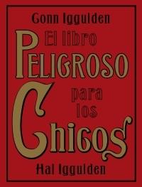 LIBRO PELIGROSO PARA LOS CHICOS, EL | 9788449320248 | IGGULDEN, HAL