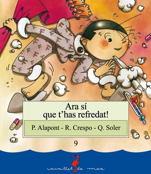 ARA SI QUE T'HAS REFREDAT! | 9788489663299 | ALAPONT, P. - CRESPO, R. - SOLER, Q.