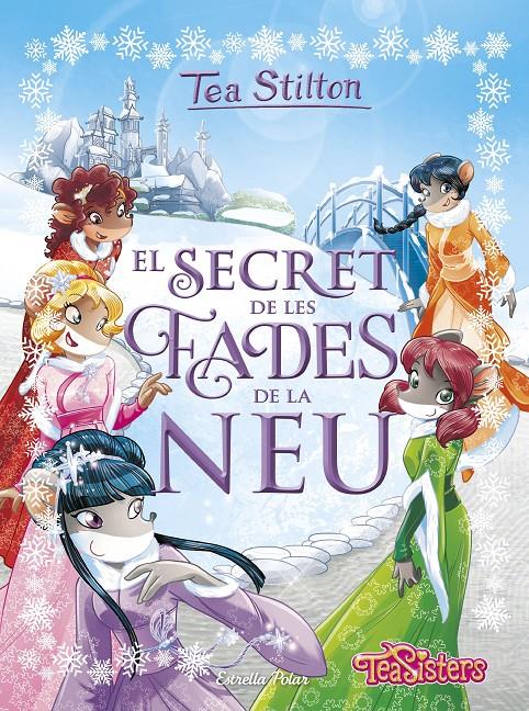 EL SECRET DE LES FADES DE LA NEU | 9788491373216 | STILTON, TEA | Llibreria Online de Tremp