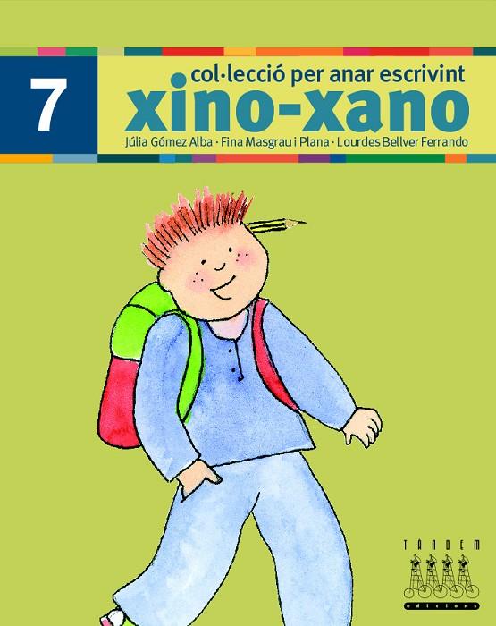 XINO-XANO ESCRIPTURA 7 | 9788481317022 | GOMEZ, JULIA: MASGRAU, FINA; BELLVER, LOURDES