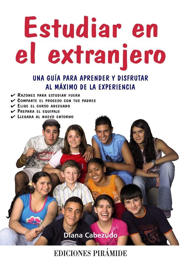 ESTUDIAR EN EL EXTRANJERO: UNA GUIA PARA APRENDER Y DISFRUTA | 9788436823967 | CABEZUDO, DIANA