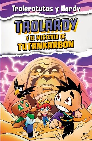 TROLARDY 2. TROLARDY Y EL MISTERIO DE TUTANKARBÓN | 9788427049307 | TROLEROTUTOS Y HARDY | Llibreria Online de Tremp