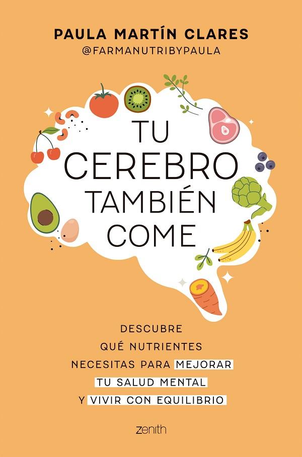 TU CEREBRO TAMBIÉN COME | 9788408321088 | MARTÍN CLARES, PAULA | Llibreria Online de Tremp